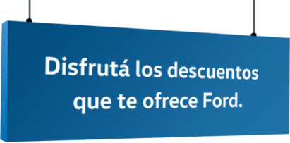 Disfrutá los descuentos que te ofrece Ford.